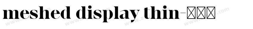 meshed display thin字体转换